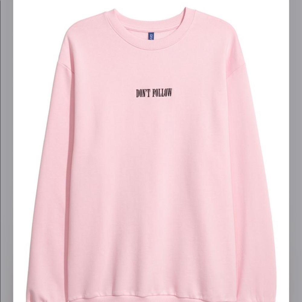 “don’t follow” pink sweatshirt
